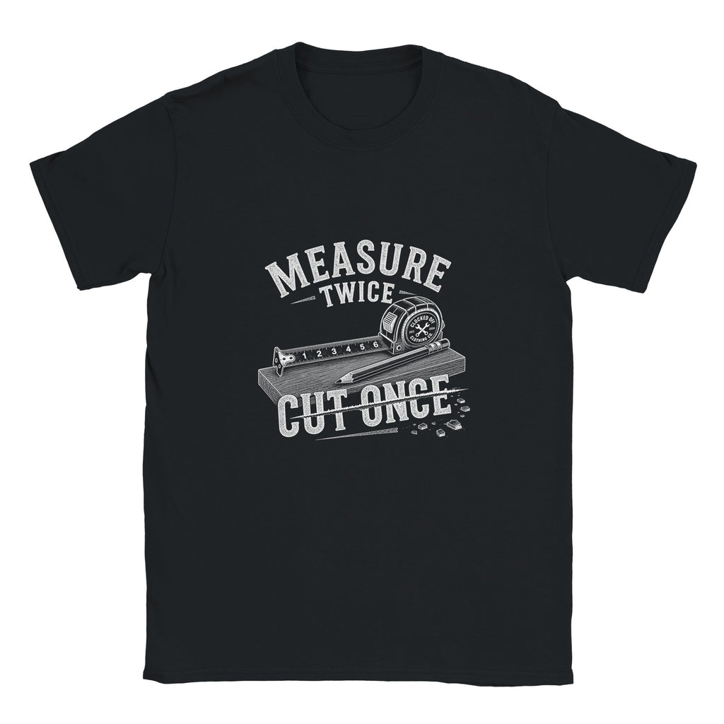 Black T-shirt with a vintage tape measure and carpenter’s pencil design reading “Measure Twice, Cut Once”