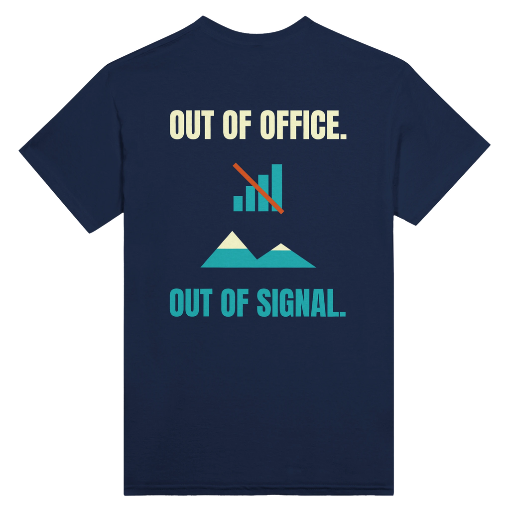 Navy T-shirt back with “Out of Office. Out of Signal.” in cream and teal lettering and a crossed-out signal icon above mountains