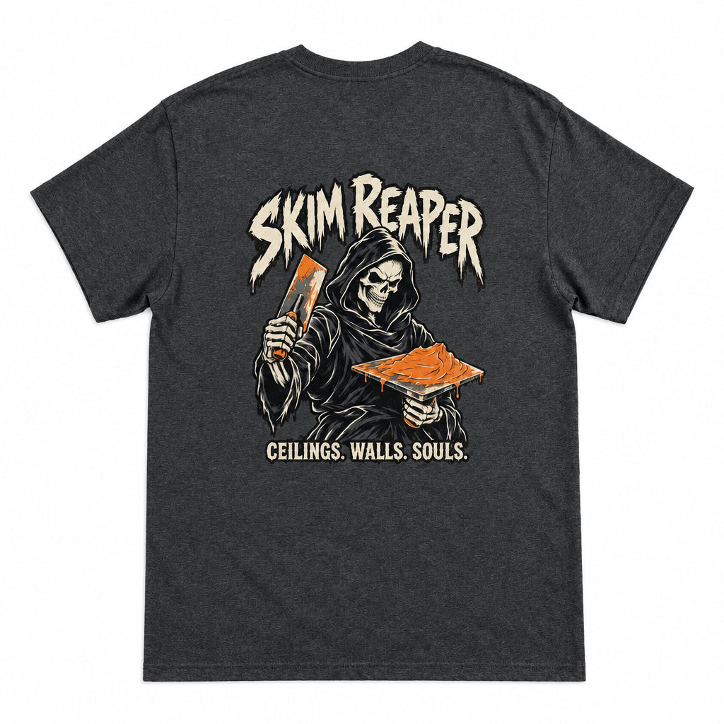 Back of a dark heather Skim Reaper T-shirt featuring a hooded skeleton with plastering tools and ‘Ceilings. Walls. Souls.’ lettering.