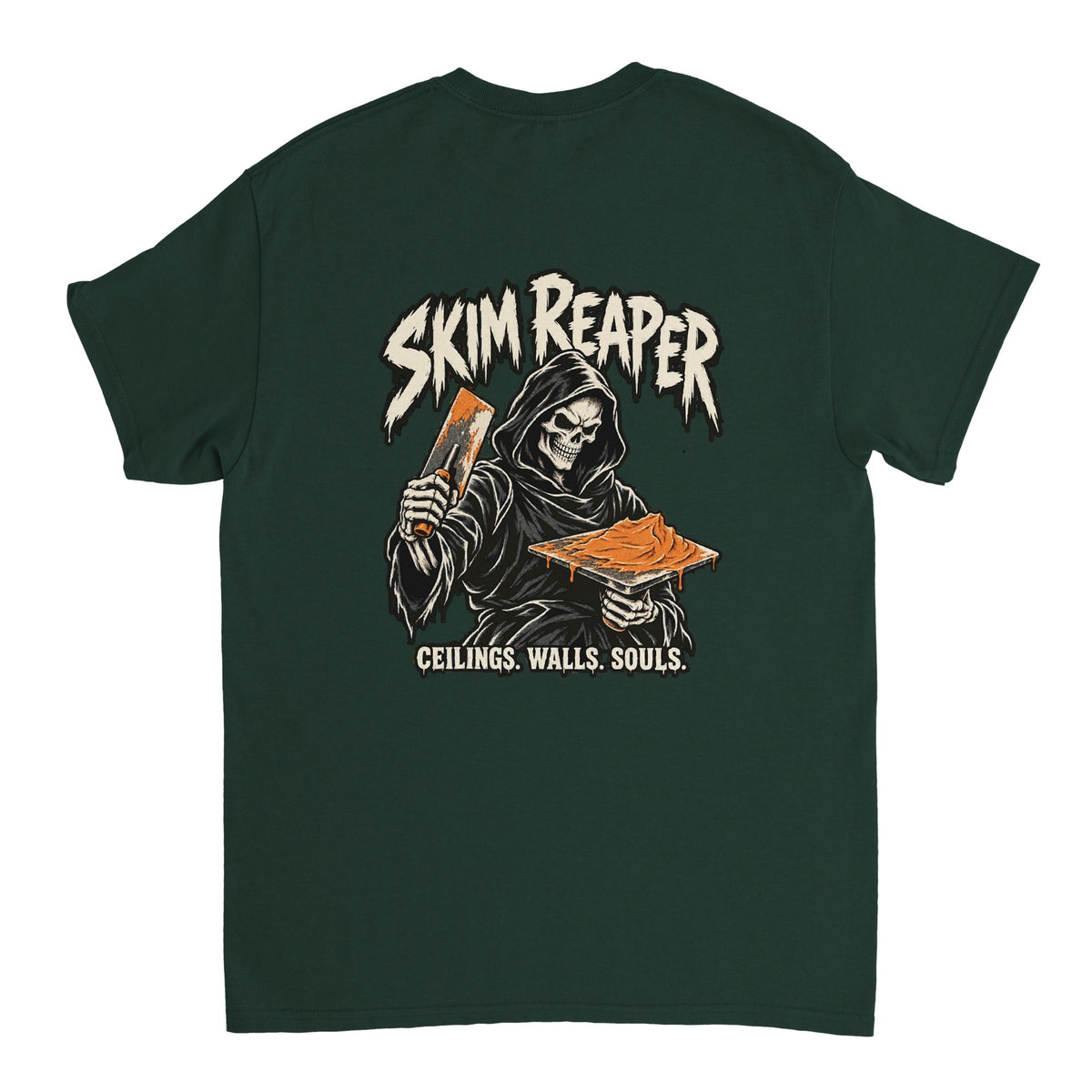 Back of a forest green Skim Reaper T-shirt featuring a hooded skeleton holding plastering tools, with ‘Ceilings. Walls. Souls.’ lettering.